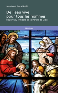 Picture of De l'eau vive pour tous les hommes