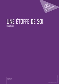 Image de Une étoffe de soi