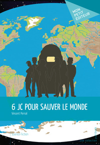 Image de 6 JC POUR SAUVER LE MONDE