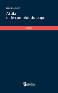 Image de ATTILA ET LE COMPLOT DU PAPE