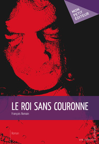 Image de LE ROI SANS COURONNE