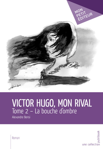 Image de VICTOR HUGO, MON RIVAL - TOME2