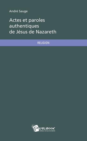 Picture of Actes et paroles authentiques de Jésus de Nazareth