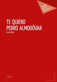 Image de Te Quiero Pedro Almodóvar