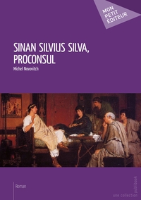 Image de Sinan Silvius Silva, Proconsul
