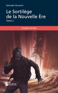 Image de LE SORTILEGE DE LA NOUVELLE ERE - TOME 2