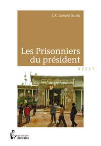 Image de Les prisonniers du président