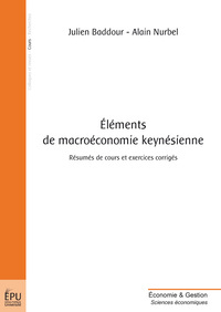 Image de Éléments de macroéconomie keynésienne - résumés de cours et exercices corrigés