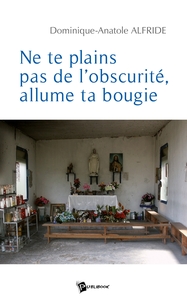 Picture of Ne te plains pas de l'obscurité, allume ta bougie