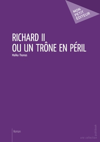 Picture of Richard II ou un trône en péril