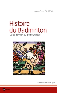 Image de L'Histoire du badminton