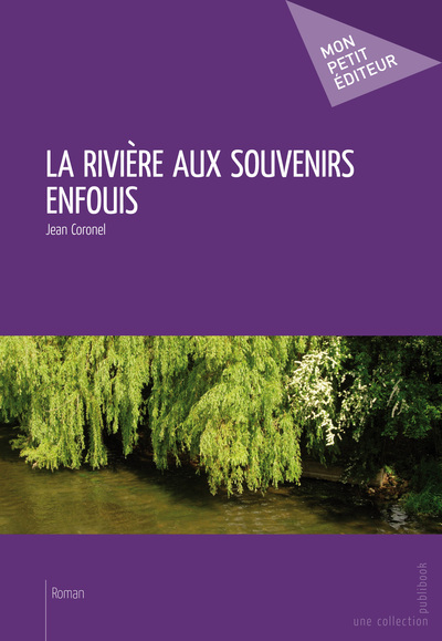 Image de LA RIVIERE AUX SOUVENIRS ENFOUIS