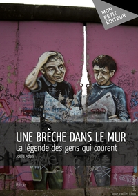 Image de Une brèche dans le mur