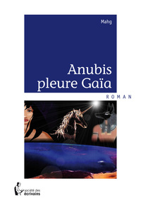 Image de Anubis pleure Gaïa