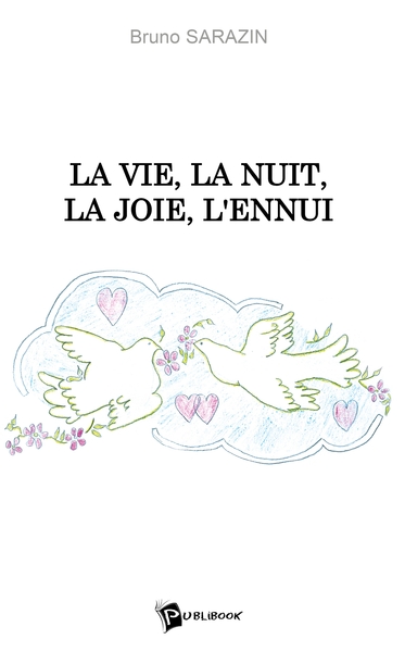 Picture of La Vie, la nuit, la joie, l'ennui