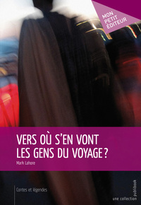 Image de VERS OU S'EN VONT LES GENS DU VOYAGE