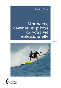 Picture of Managers, devenez les pilotes de votre vie professionnelle