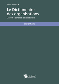 Picture of LE DICTIONNAIRE DES ORGANISATIONS