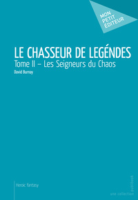 Image de LE CHASSEUR DE LEGENDES - TOME II