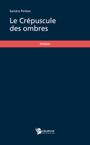 Image de LE CREPUSCULE DES OMBRES