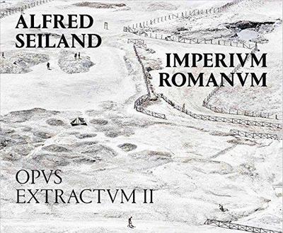 Image de Alfred Seiland Imperium Romanum Opus Extractum II /franCais/anglais