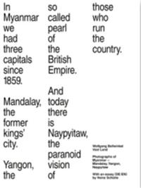Image de Wolfgang Bellwinkel Vast Land Photographs of Myanmar-Mandaly, Yangon, Naypyitaw /anglais/allemand