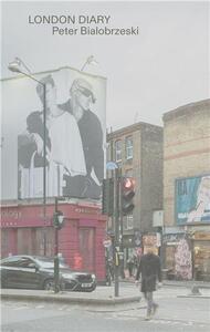 Picture of Peter Bialobrzeski George London Diary #21 December 1-8, 2022 /anglais