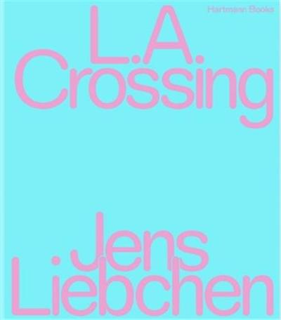 Image de Jens Liebchen L.A. CROSSING /anglais/allemand
