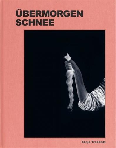 Image de Sonja Trabandt Tomorrow's Snow /anglais/allemand