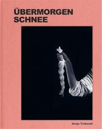 Image de Sonja Trabandt Tomorrow's Snow /anglais/allemand