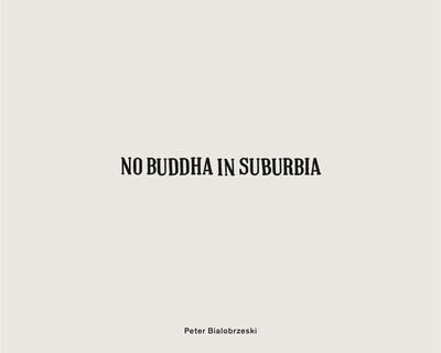 Picture of Peter Bialobrzeski No Buddha in Suburbia /anglais/allemand