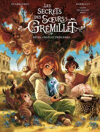 Image de Les secrets des sœurs Grémillet - Rêves, chats et princesses