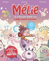 Picture of Mélie et le Monster Maker Club - Tome 3 - Magie, monstres et chocolat...
