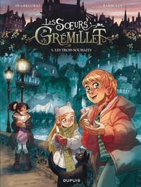 Image de Les soeurs Grémillet - Tome 5 - Les trois souhaits