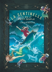 Picture of La sentinelle du Petit Peuple - Tome 5 - Le rituel de protection
