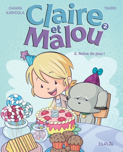 Image de Claire et Malou - Tome 2 - Reine du jour !