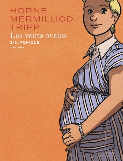 Image de Les vents ovales - Tome 2 - Monique