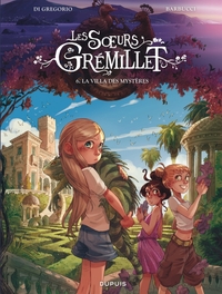 Picture of Les soeurs Grémillet - Tome 6 - La villa des mystères