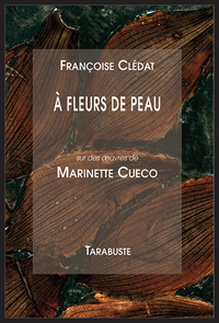 Picture of A FLEUR DE PEAU - Françoise Clédat et Marinette Cueco