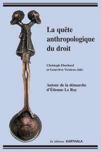 Image de Quête anthropologique du droit (La)