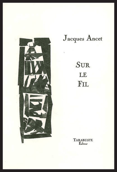 Picture of SUR LE FIL - Jacques Ancet