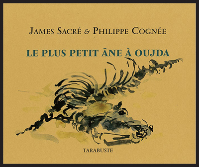 Picture of LE PLUS PETIT ANE A OUJDA - James Sacré et Philippe Cognée