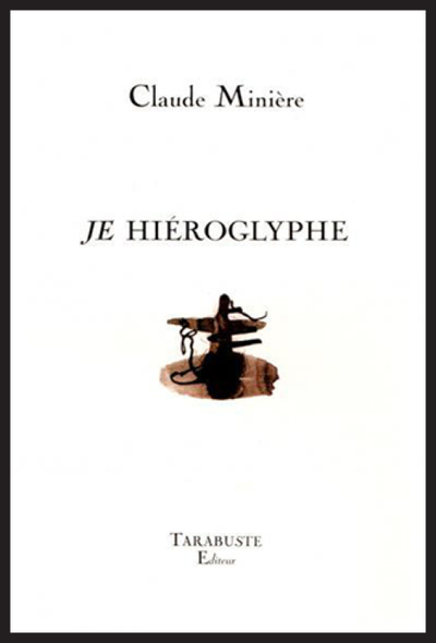 Picture of JE, HIEROGLYPHE - Claude Minière