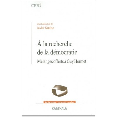Image de À la recherche de la démocratie - mélanges offerts à Guy Hermet