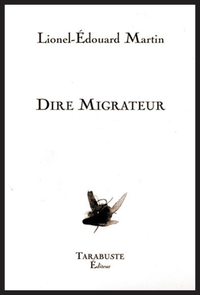 Picture of DIRE MIGRATEUR - Lionel-Edouard Martin