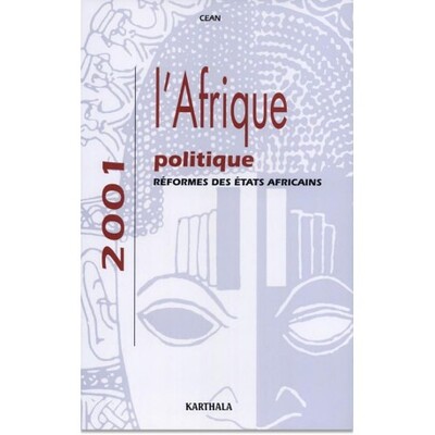 Image de AFRIQUE POLITIQUE 2001, REFORME DES ETATS AFRICAINS