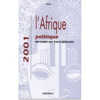 Image de AFRIQUE POLITIQUE 2001, REFORME DES ETATS AFRICAINS