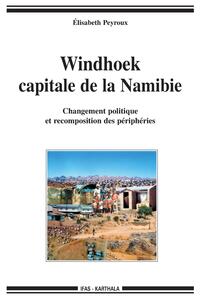 Picture of Windhoek, capitale de la Namibie - changement politique et recomposition des périphéries