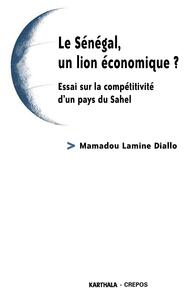 Image de Sénégal, un lion économique ? - essai sur la compétitivité d'un pays du Sahel