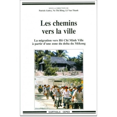 Picture of Les chemins vers la ville - la migration vers Hô Chi Minh Ville à partir d'une zone du delta du Mékong